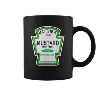 Faith As A Grain Of A Mustard Seed Christian Parody Coffee Mug | Favorety AU