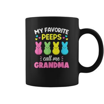 My Favorite Peeps Call Me Grandma Bunny Eggs Love Coffee Mug | Favorety DE