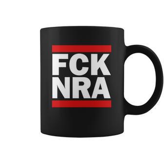 Fck Nra Coffee Mug | Favorety CA