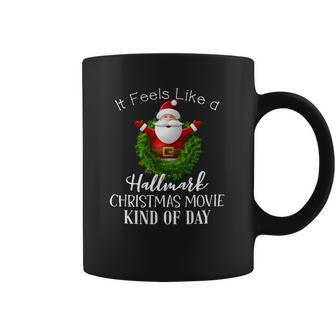 It Feels Like A Hallmark Movies Christmas Coffee Mug | Favorety DE