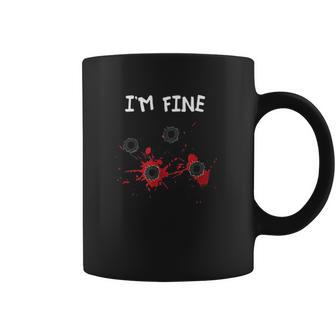 I Am Fine Halloween Bullet Holes Humor Coffee Mug | Favorety CA