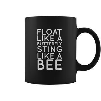 Float Like A Butterfly Sting Like A Bee Motivational Coffee Mug | Favorety