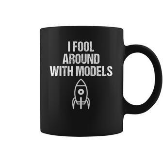 I Fool Around With Models Funny Model Rocke Coffee Mug | Favorety UK