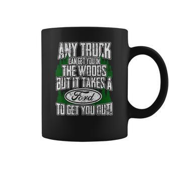 Ford - Ford - It Takes A Ford To Get You Out Coffee Mug | Favorety UK