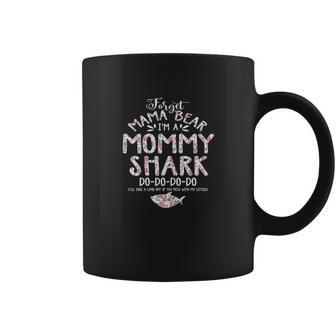 Forget Mama Bear I Am Mommy Shark Coffee Mug | Favorety UK