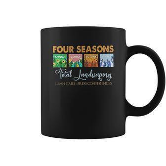 Graphic Four Seasons Total Landscaping Lawn Care Press Conferences Gift Coffee Mug | Favorety AU