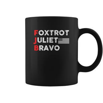 Foxtrot Juliet Bravo American Flag Black And White Fjb Fuck Joe Biden Coffee Mug | Favorety DE