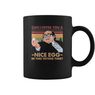 Frank Reynolds Can I Offer You A Nice Egg In This Trying Time Coffee Mug | Favorety CA