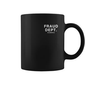 Fraud Dept Department Scamerica Coffee Mug | Favorety UK