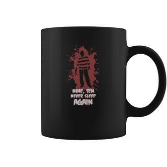 Freddy Krueger Tshirt Nine Ten Never Sleep Again Tshirt Coffee Mug | Favorety CA