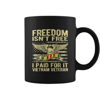 Freedom Isnt Free I Paid For It Proud Vietnam Veteran Gifts Graphic Design Printed Casual Daily Basic Coffee Mug | Favorety UK