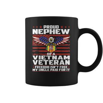 Freedom Isnt Free - Proud Nephew Of A Vietnam Veteran Gift Coffee Mug | Favorety CA