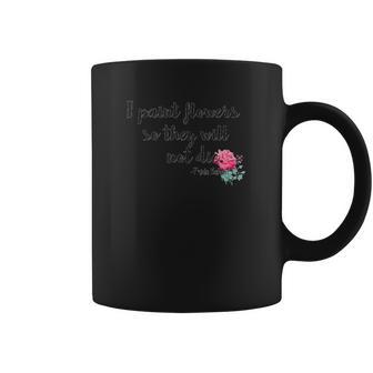 Frida Kahlo Flower Never Die Coffee Mug | Favorety