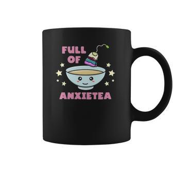 Full Of Anxietea Kawaii Pastel Goth Full Of Anxiety Tea Coffee Mug | Favorety AU