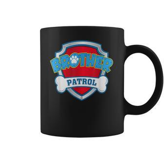 Funny Brother Patrol - Dog Mom Dad For Men Women Coffee Mug | Favorety