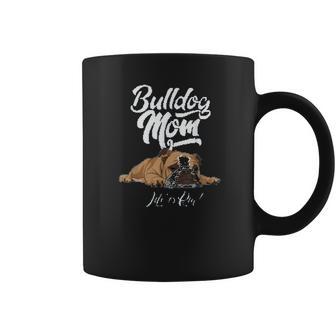 Funny English Bulldog Mom Life Is Ruff Coffee Mug | Favorety UK