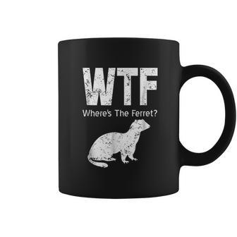 Funny Ferret Wtf Where Is The Ferret Gift Coffee Mug | Favorety CA