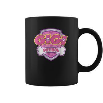 Funny Gigi Patrol Dog Mom Dad For Men Women Coffee Mug | Favorety