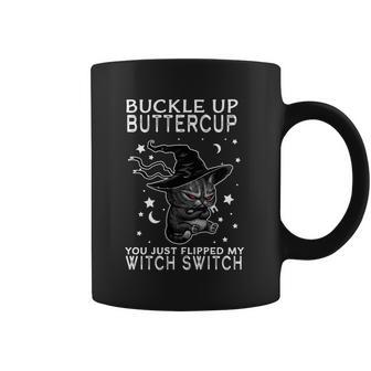 Funny Halloween Cat Buckle Up Buttercup You Just Flipped My Witch Switch Coffee Mug | Favorety