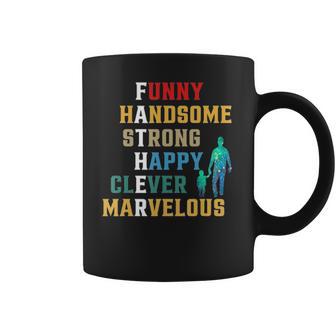 Funny Handsome Strong Happy Clever Marvelous For Father Coffee Mug | Favorety DE