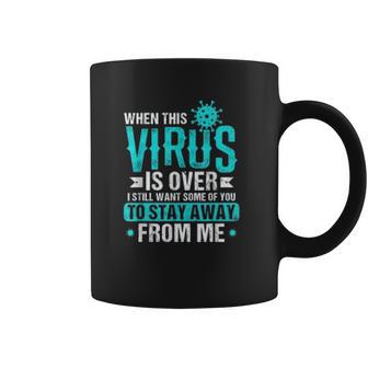 Funny Humor Social Distancing Away From Me Coffee Mug | Favorety DE