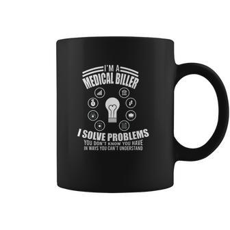 Funny Medical Coder Billing Im A Medical Biller Nurse Gift Coffee Mug | Favorety AU