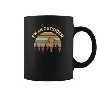 Funny Outdoors Camping Hiking Im An Outsider Coffee Mug | Favorety