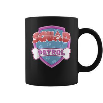 Funny Squad Patrol - Dog Mom Dad For Men Women Coffee Mug | Favorety CA