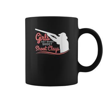 Funny Trap Skeet Just Wanna Clays Coffee Mug | Favorety CA