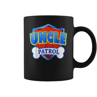 Funny Uncle Patrol - Dog Mom Dad For Men Women Coffee Mug | Favorety