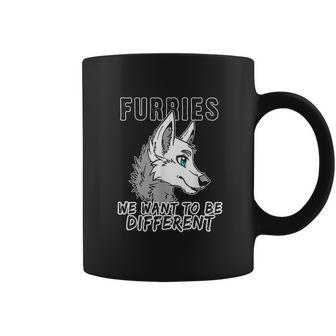 Furries We Want To Be Different Furry Fursuit Cosplay Coffee Mug | Favorety CA