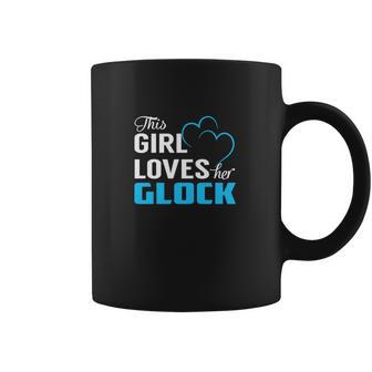 This Girl Loves Her Glock Name Shirts Coffee Mug | Favorety