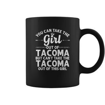 Girl Out Of Tacoma Wa Washington Gift Funny Home Roots Usa Coffee Mug | Favorety DE