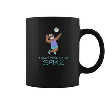 Girls Volleyball Sloth Womens I Only Wake Up To Spike Coffee Mug | Favorety