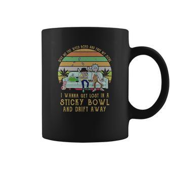 Give Me The Weed Boys And Free My Soul I Wanna Get Lost In A Sticky Bowl And Drift Away Coffee Mug | Favorety CA