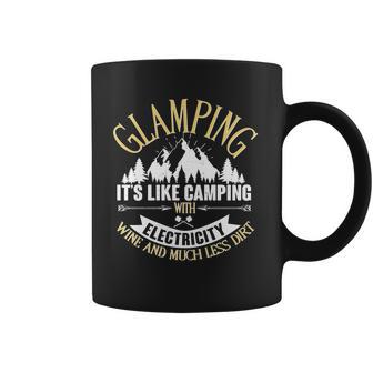 Glamping Its Like Camping With Electricity Coffee Mug | Favorety AU