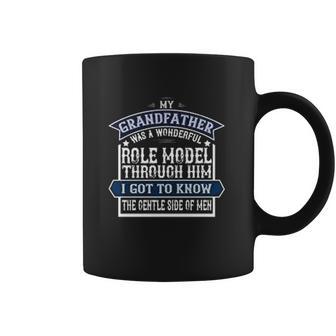 My Grandfather Was A Wonderful Role Model Coffee Mug | Favorety AU