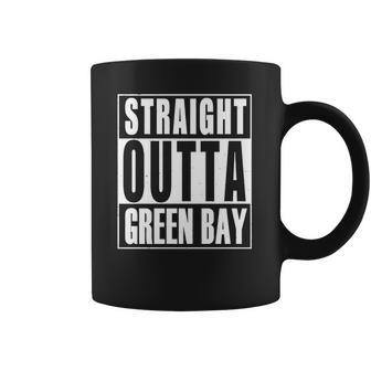 Green Bay - Straight Outta Green Bay T-Shirt Coffee Mug | Favorety