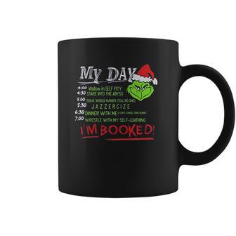 The Grinch My Day List Time Im Booked Coffee Mug | Favorety CA