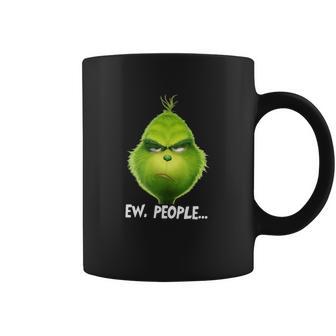 The Grinch Ew People Coffee Mug | Favorety CA