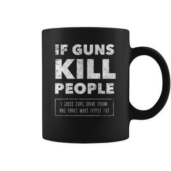 If Guns Kill People Print Popular Gift Coffee Mug | Favorety AU