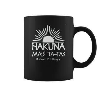 Hakuna Mas Ta Tas Coffee Mug | Favorety