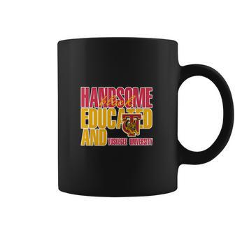 Handsome Black Educated And Tuskegee University Coffee Mug | Favorety AU