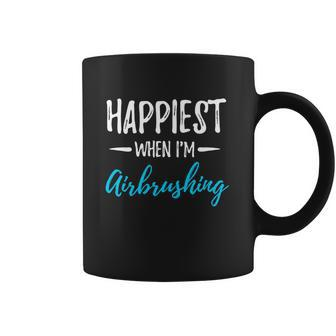Happiest When Airbrushing Funny Artist Gift Idea Gift Graphic Design Printed Casual Daily Basic Coffee Mug | Favorety