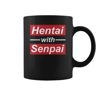 Hentai With Senpai Japanese Anime Manga Cute T-Shirt Coffee Mug | Favorety UK