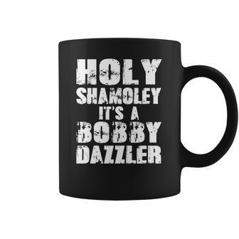 Holy Shamoley Its A Bobby Dazzler Coffee Mug | Favorety UK