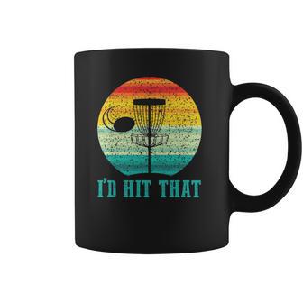 Id Hit That Funny Disc Golf Gifts For Frisbee Sports Lover Coffee Mug | Favorety UK