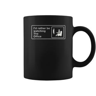 Id Rather Be Watching The Office With Friends Coffee Mug | Favorety AU