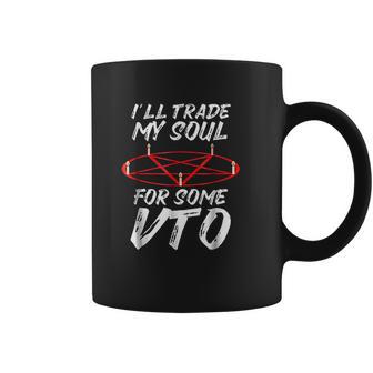 Ill Trade My Soul For Some Vto Halloween Coffee Mug | Favorety DE