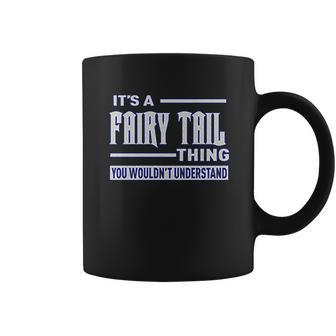 Its A Fairy Tail Thing Youth Coffee Mug | Favorety UK